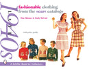 Fashionable Clothing from the Sears Catalogs Late 1940s-9780764319556