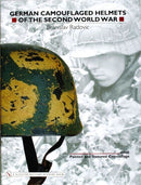 German Camouflaged Helmets of the Second World War : Volume 1: Painted and Textured Camouflage-9780764321054
