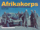 Afrikakorps : Rommel's Tropical Army in Original Color-9780764321405