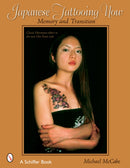 Japanese Tattooing Now : Memory and Transition-9780764321429