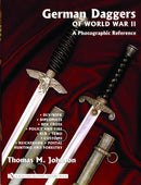 German Daggers of  World War II - A Photographic Reference : Volume 3 - DLV/NSFK  Diplomats  Red Cross  Police and Fire  RLB  TENO  Customs  Reichsbahn  Postal  Hunting and Forestry  Etc.-9780764322051