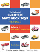 Big Book of Matchbox Superfast Toys: 1969-2004