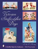 Victorian Staffordshire Dogs-9780764324567