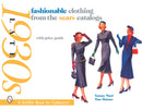 Fashionable Clothing from the Sears Catalogs : Late 1930s-9780764324857