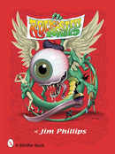 Rock Posters of Jim Phillips-9780764325311