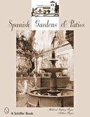 Spanish Gardens & Patios-9780764328343