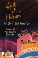 Ghosts of Hollywood : The Show Still Goes On-9780764328831