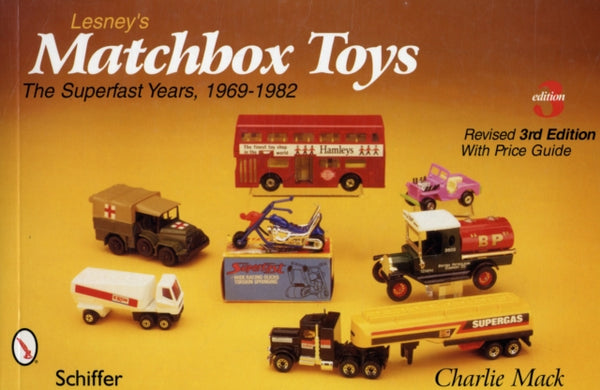 Lesney's Matchboxr Toys : The Superfast Years, 1969-1982-9780764333217