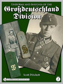 Uniforms and Insignia of the Grossdeutschland Division : Volume 1-9780764333422