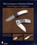 The Lockback Folding Knife : From Design to Completion-9780764335099