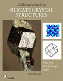 The Collector's Guide to Silicate Crystal Structures-9780764335792