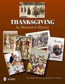 Thanksgiving : An Illustrated History-9780764338298