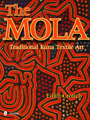 The Mola : Traditional Kuna Textile Art-9780764338458