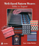 Weft-Faced Pattern Weaves : Tabby to Taquete-9780764338519