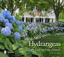 Hydrangeas : Cape Cod and the Islands-9780764340550