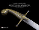 Weapons of Warriors : Famous Antique Swords of the Near East-9780764341168