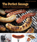 The Perfect Sausage : Making and Preparing Homemade Sausage-9780764343025