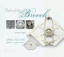 Behind the Brooch : A Closer Look at Backs, Catches, and Pin Stems-9780764345593