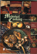 Medieval Cooking in Today's Kitchen
