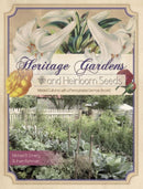 Heritage Gardens, Heirloom Seeds : Melded Cultures with a Pennsylvania German Accent-9780764348631