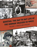 Ruhetag, The Day to Day Life of the German Soldier in WWII : Vol. I, Health and Hygiene-9780764349195