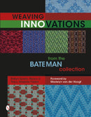 Weaving Innovations from the Bateman Collection-9780764349911