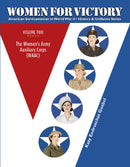 Women For Victory  Vol 2 : The Women's Army Auxiliary Corps (WAAC)-9780764352034