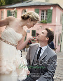 The White Dress Destinations : The Definitive Guide to Planning the New Destination Wedding-9780764353031