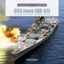 USS Iowa (BB-61) : The Story of "The Big Stick" from 1940 to the Present-9780764354175