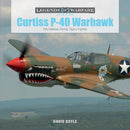 Curtiss P-40 Warhawk : The Famous Flying Tigers Fighter-9780764354328