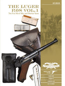 The Luger P.08 Vol. 1 : The First World War and Weimar Years: Models 1900 to 1908, Markings, Variants, Ammunition, Accessories-9780764356575
