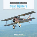 Spad Fighters : The Spad A.2 to XVI in World War I-9780764356650