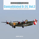 Consolidated B-24 Vol.2 : The B-24G to B-24M Liberators in World War II-9780764356698