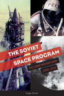 The Soviet Space Program : The Lunar Mission Years: 1959-1976-9780764356759