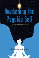 Awakening the Psychic Self : A Christian Perspective-9780764357213