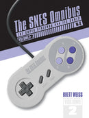 The SNES Omnibus : The Super Nintendo and Its Games, Vol. 2 (N-Z)-9780764357251