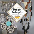 Dream Catchers : Homemade Mobiles, Wall Hangings, and Jewelry-9780764357381