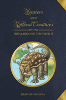 Monsters and Mythical Creatures from around the World-9780764358425