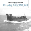 US Landing Craft of World War II, Vol. 1 : The LCP(L), LCP(R), LCV, LCVP, LCM and LCI-9780764358616