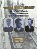 German U-boat Aces Karl-Heinz Moehle, Reinhard Hardegen & Horst von Schroeter : The Incredible Patrols of U-123 in World War II-9780764358661
