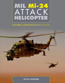 Mil Mi-24 Attack Helicopter : In Soviet/Russian and Worldwide Service, 1972 to the Present-9780764358678