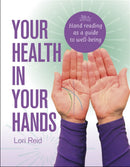 Your Health in Your Hands : Hand Reading as a Guide to Well-Being-9780764358852
