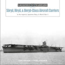 Soryu, Hiryu, and Unryu-Class Aircraft Carriers : In the Imperial Japanese Navy during World War II-9780764360770