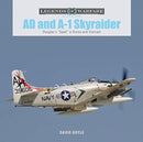 AD and A-1 Skyraider : Douglas's "Spad" in Korea and Vietnam-9780764361326