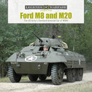Ford M8 and M20 : The US Army's Standard Armored Car of WWII-9780764361432