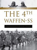 The 4th Waffen-SS Panzergrenadier Division "Polizei" : An Illustrated History-9780764361708