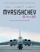 Myasishchev M-4 and 3M : The First Soviet Strategic Jet Bomber-9780764361821