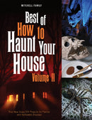 Best of How to Haunt Your House, Volume II : Dozens of Spirited DIY Projects for Parties and Halloween Displays-9780764361999