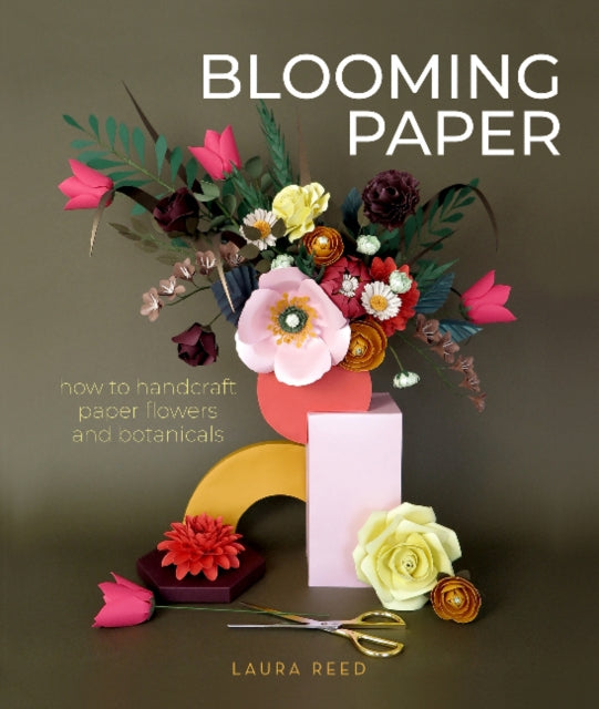 Blooming Paper : How to Handcraft Paper Flowers and Botanicals-9780764362088