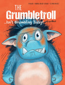The Grumbletroll . . . Isn't Grumbling Today!-9780764362200
